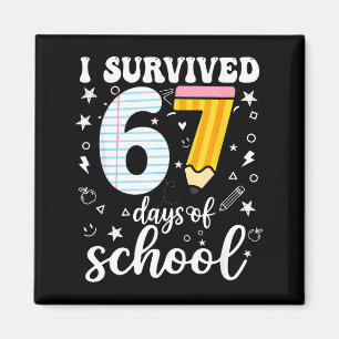 I Survived 67 Days Of School Funny Meme Teacher St Magnet