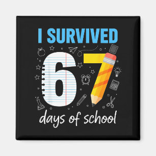 I Survived 67 Days Of School Funny Meme Teacher St Magnet