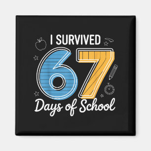 I Survived 67 Days Of School Funny Meme Teacher St Magnet