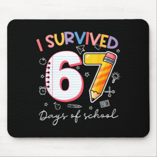 I Survived 67 Days Of School Funny Meme Teacher St Mouse Pad