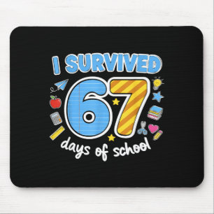 I Survived 67 Days Of School Funny Meme Teacher St Mouse Pad