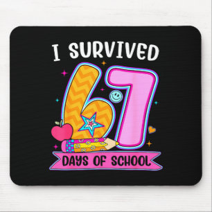 I Survived 67 Days Of School Funny Meme Teacher St Mouse Pad