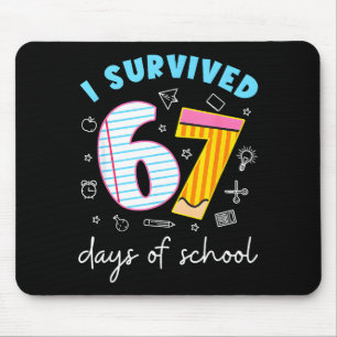 I Survived 67 Days Of School Funny Meme Teacher St Mouse Pad
