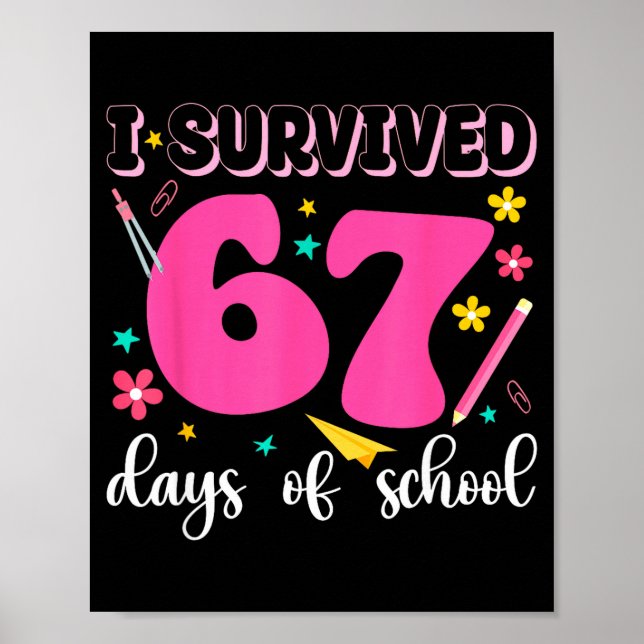 I Survived 67 Days Of School Funny Meme Teacher St Poster (Front)