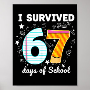 I Survived 67 Days Of School Funny Meme Teacher St Poster