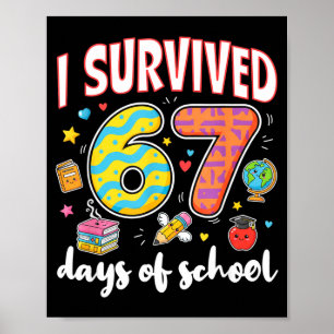 I Survived 67 Days Of School Funny Meme Teacher St Poster