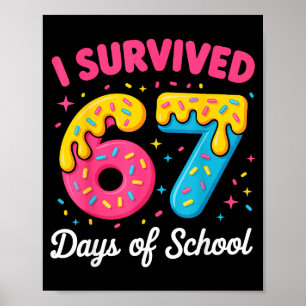 I Survived 67 Days Of School Funny Meme Teacher St Poster