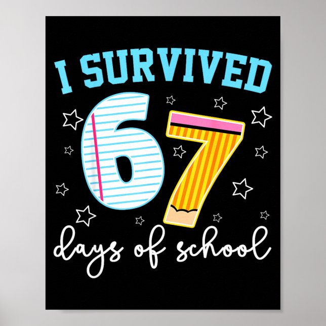 I Survived 67 Days Of School Funny Meme Teacher St Poster (Front)