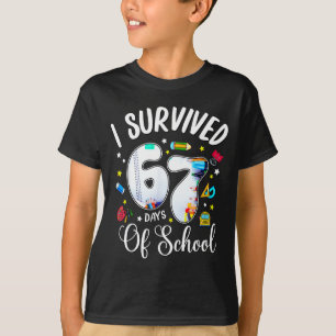 I Survived 67 Days Of School Funny Meme Teacher St T-Shirt