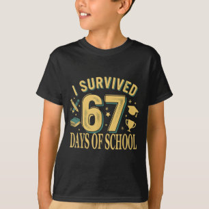 I Survived 67 Days Of School Funny Meme Teacher St T-Shirt
