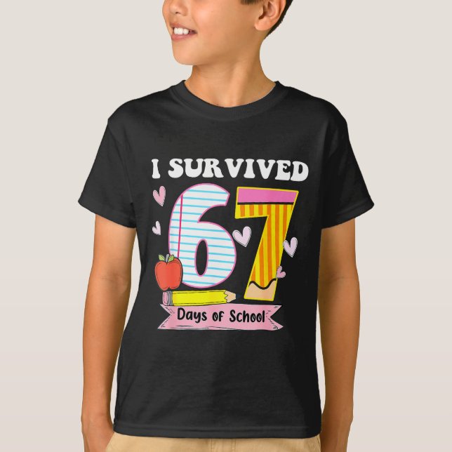 I Survived 67 Days Of School Funny Meme Teacher St T-Shirt (Front)