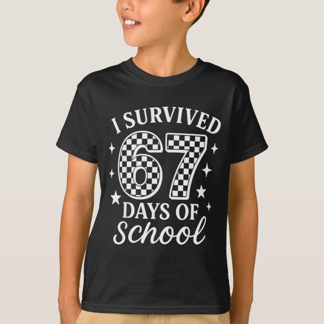 I Survived 67 Days Of School Funny Meme Teacher St T-Shirt (Front)