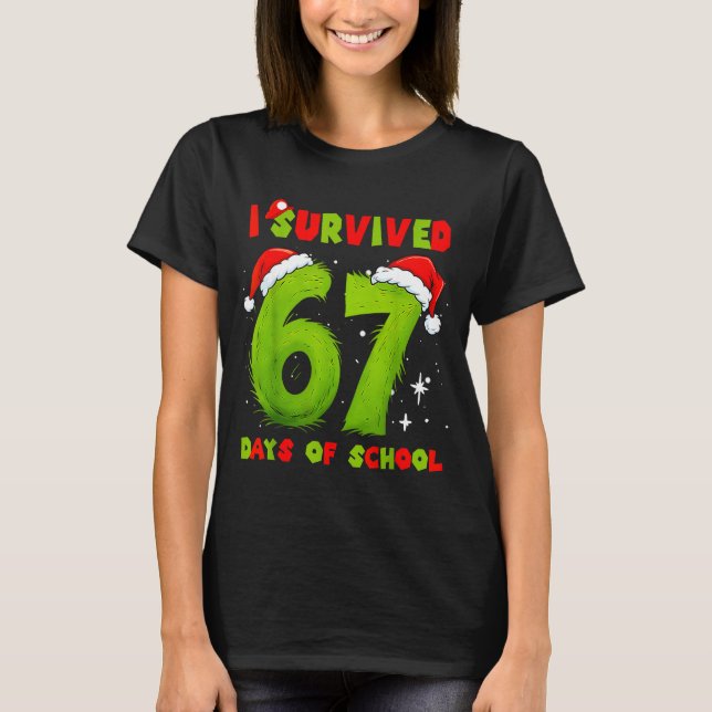 I Survived 67 Days Of School Funny Meme Teacher St T-Shirt (Front)