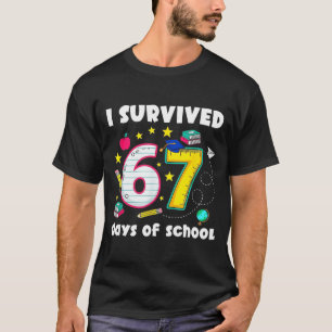 I Survived 67 Days Of School Funny Meme Teacher St T-Shirt