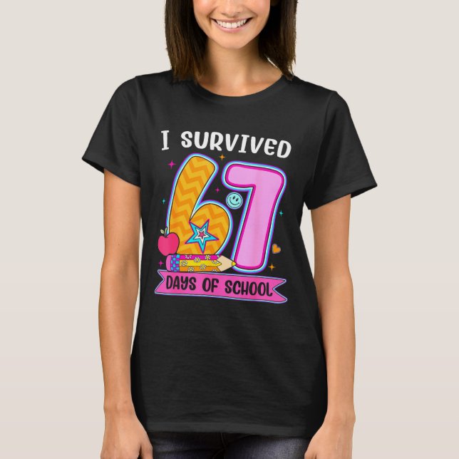 I Survived 67 Days Of School Funny Meme Teacher St T-Shirt (Front)
