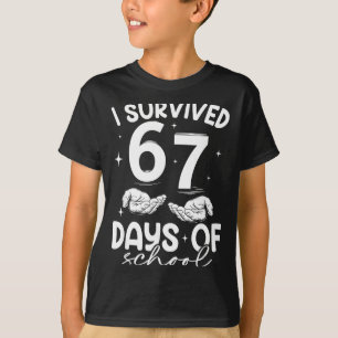 I Survived 67 Days Of School Funny Meme Teacher St T-Shirt