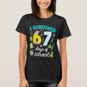I Survived 67 Days Of School Funny Meme Teacher St T-Shirt