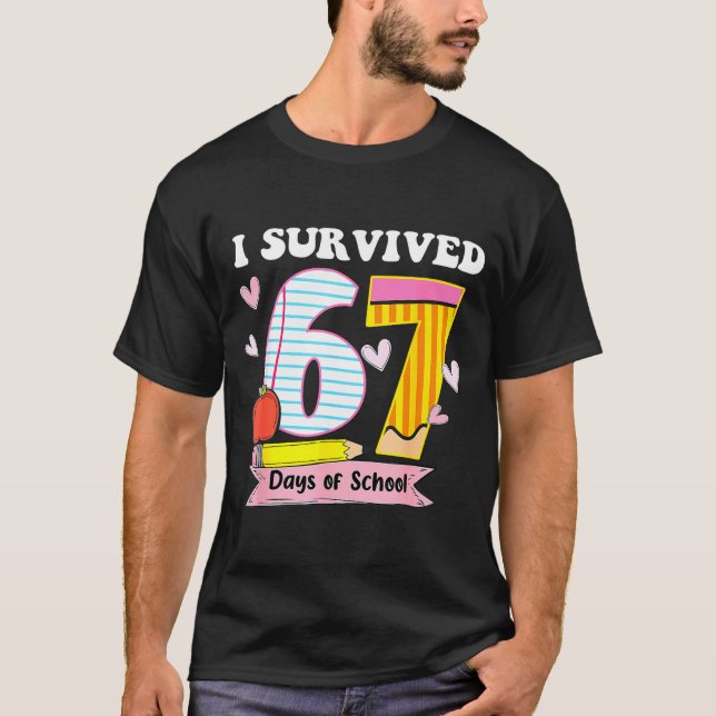 I Survived 67 Days Of School Funny Meme Teacher St T-Shirt (Front)