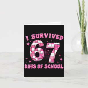 I Survived 67 Days Of School Funny Retro 67 Meme S Card