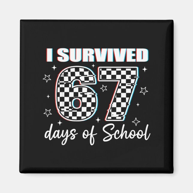 I Survived 67 Days Of School Funny Retro 67 Meme S Magnet (Front)