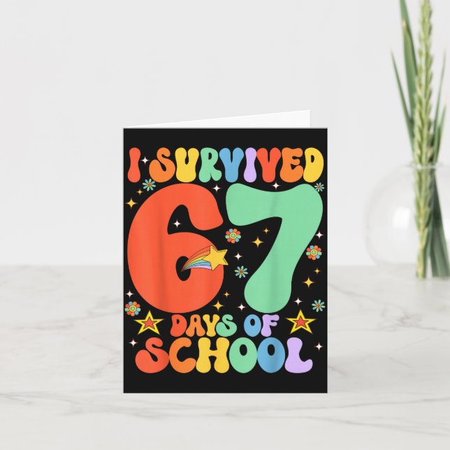 I Survived 67 Days Of School Funny Six Seven 6 7 M Card (Front)