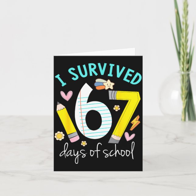 I Survived 67 Days Of School Funny Six Seven 6 7 M Card (Front)