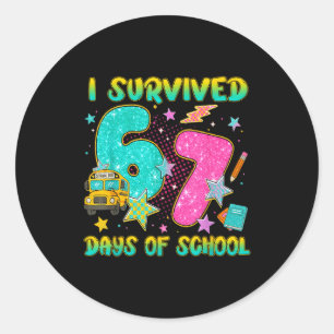 I Survived 67 Days Of School Funny Six Seven 6 7 M Classic Round Sticker