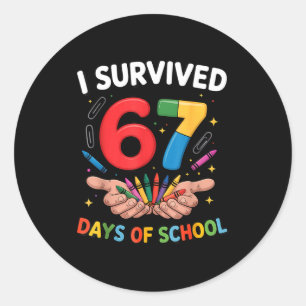 I Survived 67 Days Of School Funny Six Seven 6 7 M Classic Round Sticker