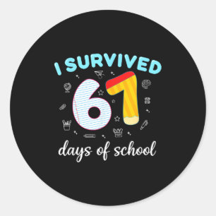 I Survived 67 Days Of School Funny Six Seven 6 7 M Classic Round Sticker