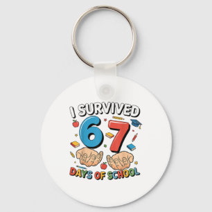 I Survived 67 Days Of School Funny Six Seven 6 7 M Key Ring