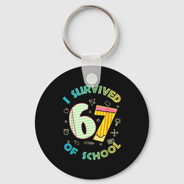 I Survived 67 Days Of School Funny Six Seven 6 7 M Key Ring (Front)