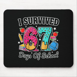 I Survived 67 Days Of School Funny Six Seven 6 7 M Mouse Pad