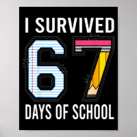 I Survived 67 Days Of School Funny Six Seven 6 7 M