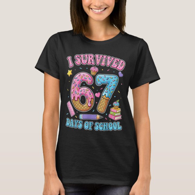 I Survived 67 Days Of School Funny Six Seven 6 7 M T-Shirt (Front)