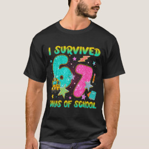 I Survived 67 Days Of School Funny Six Seven 6 7 M T-Shirt