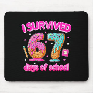 I Survived 67 Days Of School Funny Six Seven 6 7 T Mouse Pad