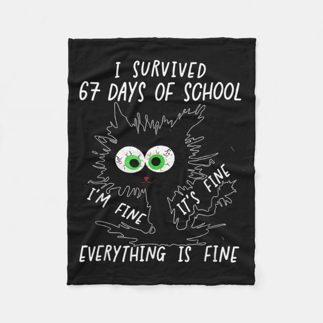 I Survived 67 Days Of School Funny Six Seven  Fleece Blanket (Front)