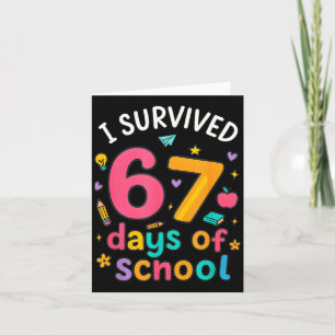 I Survived 67 Days Of School Funny Six Seven Meme Card