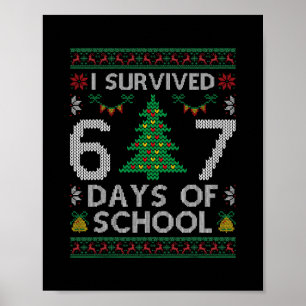 I Survived 67 Days Of School Funny Six Seven Meme  Poster
