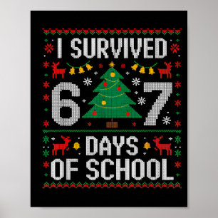 I Survived 67 Days Of School Funny Six Seven Meme Poster