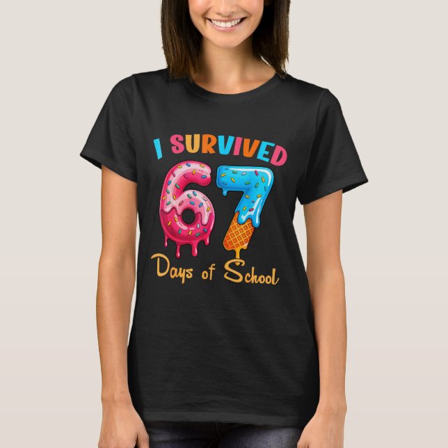 I Survived 67 Days Of School Funny Six Seven Meme  T-Shirt (Front)