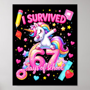 I Survived 67 Days Of School Funny Six Seven Teach Poster