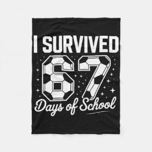 I Survived 67 Days Of School Funny Soccer Fleece Blanket