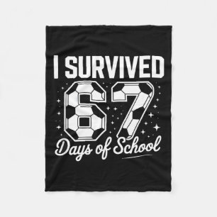 I Survived 67 Days Of School Funny Soccer  Fleece Blanket