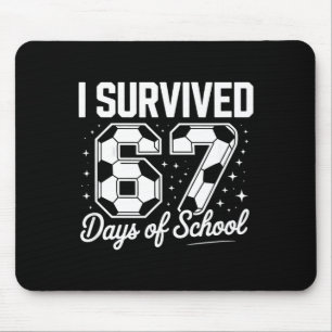 I Survived 67 Days Of School Funny Soccer Mouse Pad