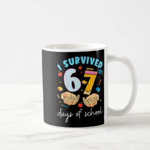 I Survived 67 Days Of School Funny Student Style  Coffee Mug