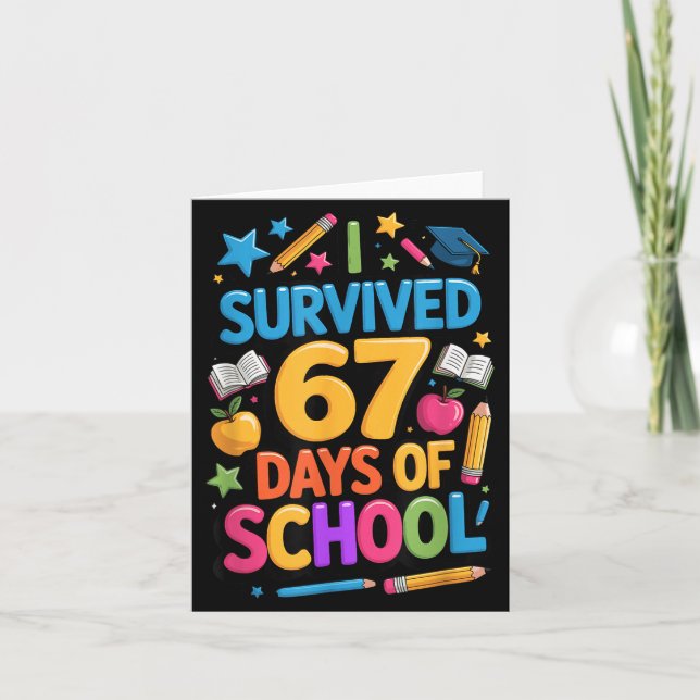 I Survived 67 Days Of School Funny Student Teacher Card (Front)