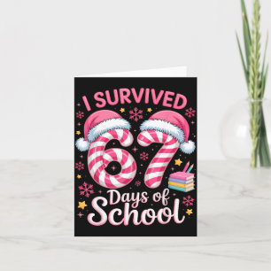I Survived 67 Days Of School Funny Student Winter Card