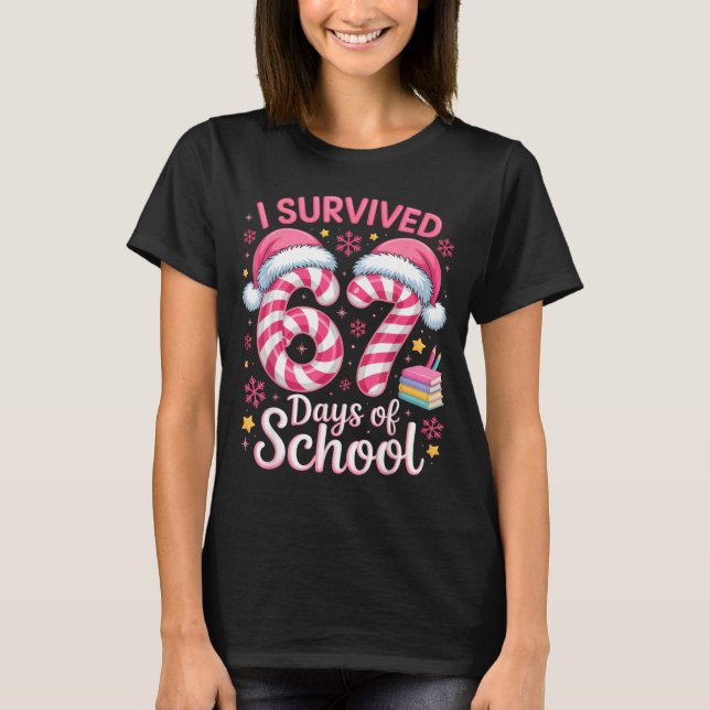 I Survived 67 Days Of School Funny Student Winter  T-Shirt (Front)