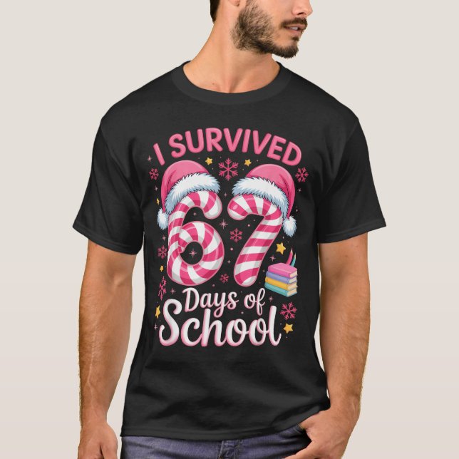 I Survived 67 Days Of School Funny Student Winter  T-Shirt (Front)